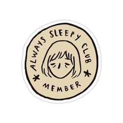 Always sleepy sticker