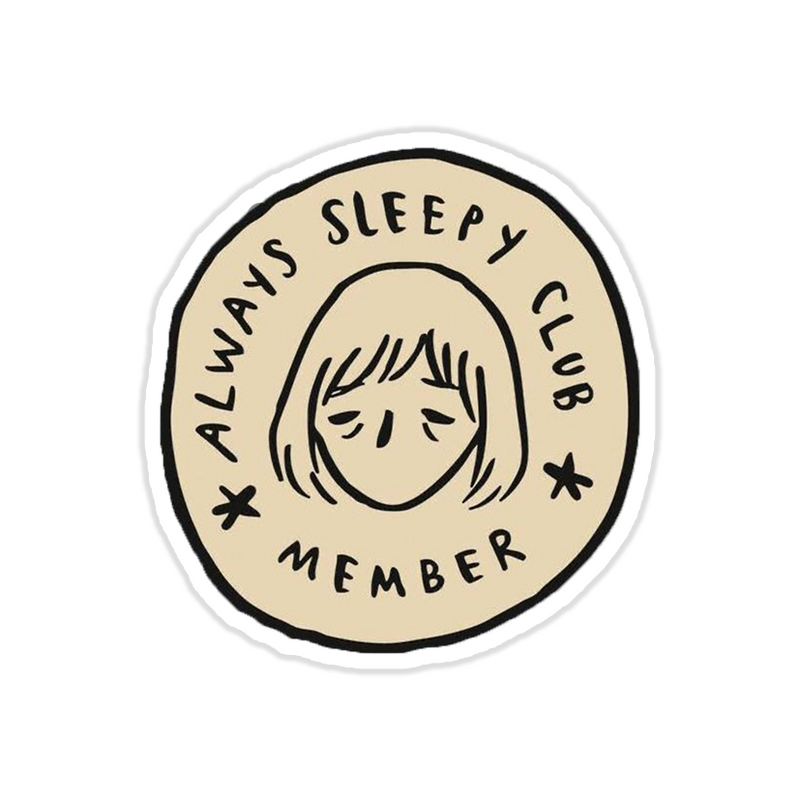 Always sleepy sticker